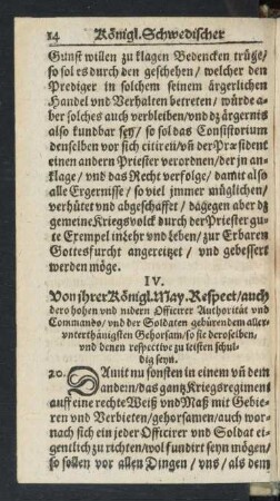 IV. Von ihrer Königl. May. Respect/ auch dero hohen und nidern Officirer Authorität und Commando/ und der Soldaten gebürendem allerunterthänigsten Gehorsam/ so sie deroselben, und denen respective zu leisten schuldig seyn