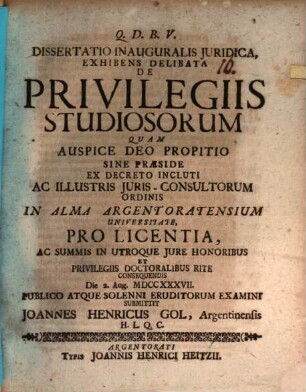 Diss. inaug. iur. exhibens delibata de privilegiis studiosorum