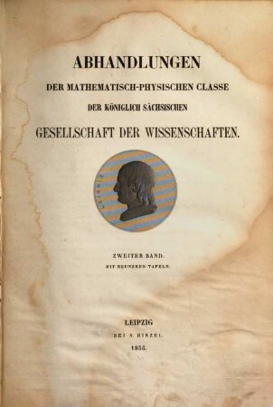 Abhandlungen der Mathematisch-Physischen Klasse der Königlich-Sächsischen Gesellschaft der Wissenschaften, 2. 1852/55