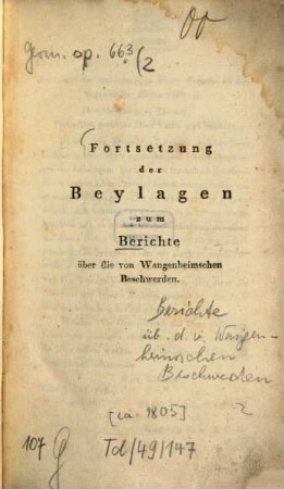 Bericht über die von Wangenheimschen Beschwerden. 2. Fortsetzung der Beylagen. - [ca. 1805]. - S. 289 - 688, 3 gef. Tab.