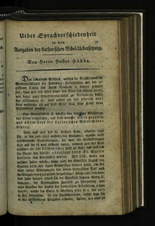 Ueber Sprachverschiedenheiten in den Ausgaben der Lutherischen Bibel-Uebersetzung. Von Herrn Pastor Hübbe.