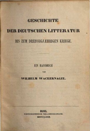 Geschichte der deutschen Litteratur : bis zum 30jährigen Kriege ; ein Handbuch