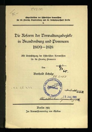 Die Reform der Verwaltungsbezirke in Brandenburg und Pommern 1809 - 1818