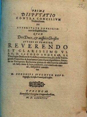 Prima Disputatio Contra Concilium Tridentinum, De Autoritate Conciliorum in Ecclesia Dei