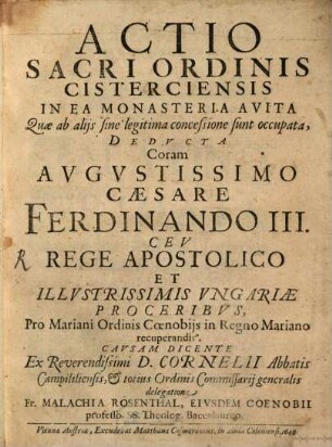 Actio Sacri ordinis Cisterciensis in ea monasteria avita quae ab aliis ... sunt occupata deducta