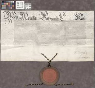 Friedberg: Kaiser Maximilians II. Konfirmation der Privilegien über die Geleitsgerechtigkeit
