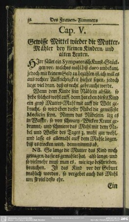 Cap. V. Gewisse Mittel wieder die Mutter-Mähler bey kleinen Kindern, und alten Leuten