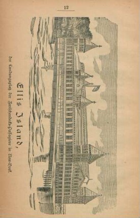 Ellis Island, der Landungsplatz der Zwischendecks-Passagiere in New-York.
