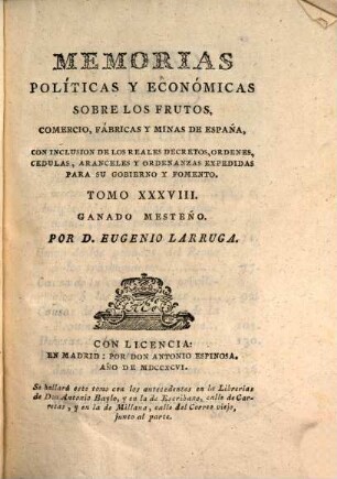 Memorias Políticas Y Económicas Sobre Los Frutos, Comercio, Fabricas Y Minas De España : Con Inclusion De Los Reales Decretos, Órdenes, Cédulas ..., 38. Ganado Mesteño