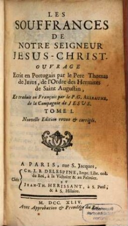 Les Souffrances De Notre Seigneur Jesus-Christ, 1