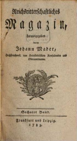 Reichsritterschaftliches Magazin. 6. 1785