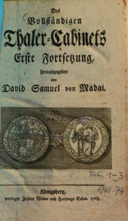 Vollständiges Thaler-Cabinet. 4. 1. Fortsetzung. - 1768. - 100 S.