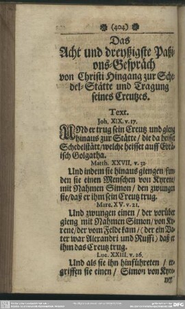 Das Acht und dreyßigste Passions-Gespräch von Christi Hingang zur Schedel-Stätte und Tragung seines Creutzes