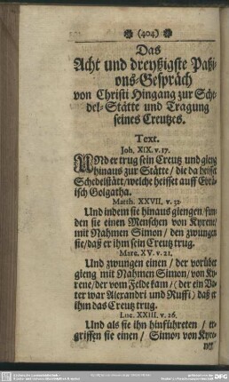 Das Acht und dreyßigste Passions-Gespräch von Christi Hingang zur Schedel-Stätte und Tragung seines Creutzes