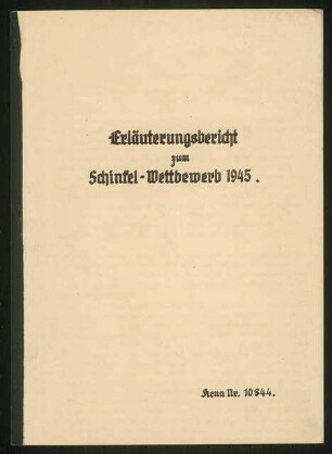 Siedlung für Kriegsbeschädigte Schinkelwettbewerb 1945: Erläuterungsbericht