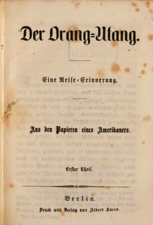 Der Orang-Utang : eine Reise-Erinnerung ; aus den Papieren eines Amerikaners, 1