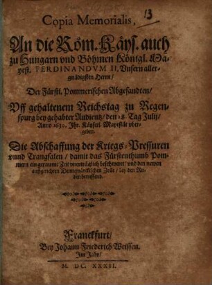 Copia memorialis an Ferdinandum II. der fürstl. Pommerischen Abgesandten