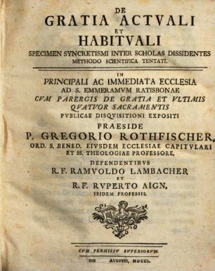 De gratia actuali et habituali specimen syncretismi inter scholas dissidentes methodo sientifica tentati