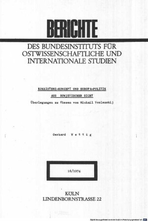 Koexistenz-Konzept und Europa-Politik aus sowjetischer Sicht : Überlegungen zu Thesen von Michail Voslenskij