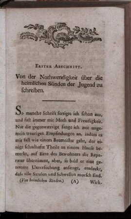 Erster Abschnitt. Von der Nothwendigkeit über die heimlichen Sünden der Jugend zu schreiben.