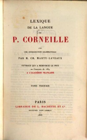 Lexique de la langue de Pierre Corneille avec une introd. Grammaticale, 1 = 11
