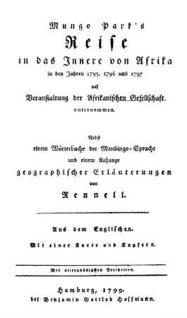 Mungo Park's Reise in das Innere von Afrika in den Jahren 1795, 1796 und 1797