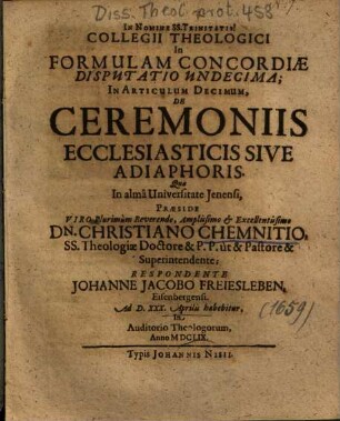 Collegii Theologici In Formulam Concordiae Disputatio Undecima; In Articulum Decimum, De Ceremoniis Ecclesiasticis Sive Adiaphoris