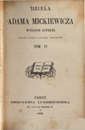 Dzieła : Wydanie zupełne przez dzieci autora dokonane, 4