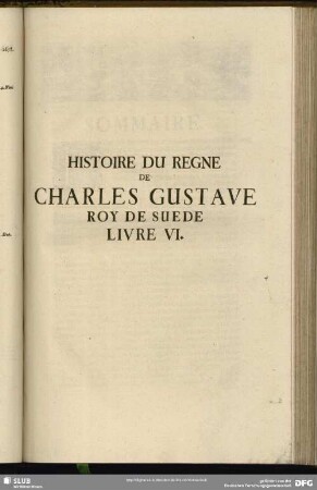 Histoire Du Regne De Charles Gustave Roy De Suede Livre VI.