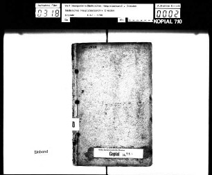 Aus dem Besitz des Kanzlisten Johann Teucher / Alte Aufschrift: "Confirmationes über Verträge Kaufe, item Confirmationes Testamentorum"