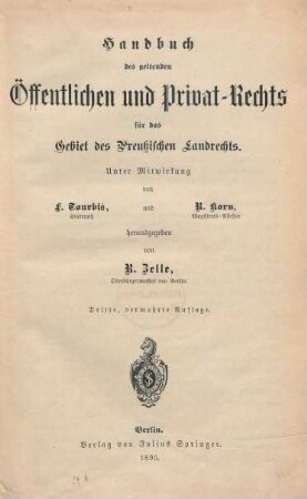 Handbuch des geltenden Öffentlichen und Privat-Rechts für das Gebiet des Preußischen Landrechts