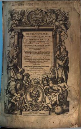 Dies Canicvlares Illvstrissimi Et Reverendissimi Præsvlis, Dn. Simonis Maioli Episcopi Vulturariensis : Hoc est, Colloqvia Physica Nova & admiranda, tum lectu iucunda & supra fidem recreabilia, tum cognitu insignia & penitus necessaria. Quibus pleraque naturæ admiranda ... recensentur, ordine, quem seq. pag. 3. indicabit, 1/4