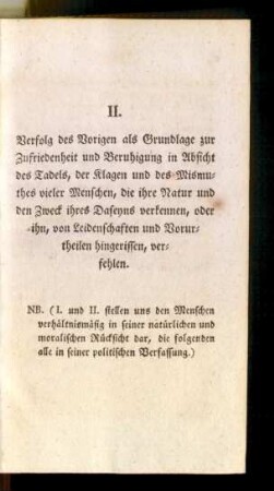 II. Verfolg des vorigen als Grundlage zur Zufriedenheit ...