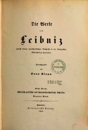 Die Werke von Leibniz : gemäß seinem handschriftlichen Nachlasse in der Königlichen Bibliothek zu Hannover. 1,9, Historisch-politische und staatswissenschaftliche Schriften ; Bd. 9