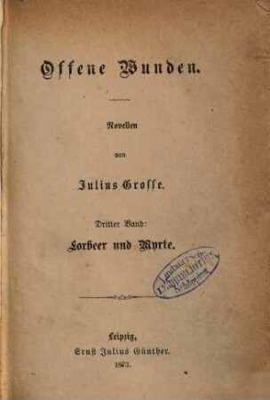 Offene Wunden : Novellen, 3. Lorbeer und Myrte