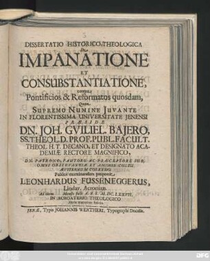 Dissertatio Historico-Theologica De Impanatione Et Consubstantiatione : contra Pontificios & Reformatos quosdam