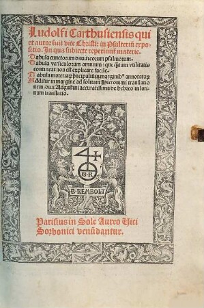 Ludolfi Carthusiensis qui et autor fuit vite Christi: in Psalteriu[m] expositio