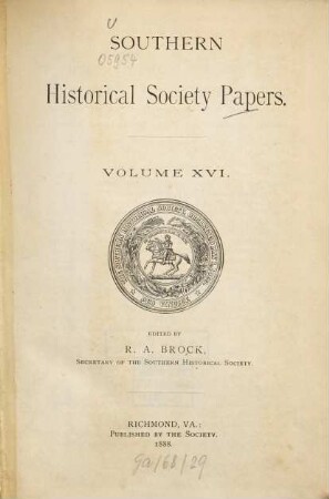 Southern Historical Society papers. 16. 1888