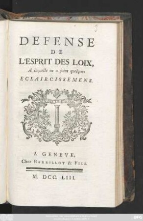 Defense De L'Esprit Des Loix : A laquelle on a joint quelques Eclaircissemens