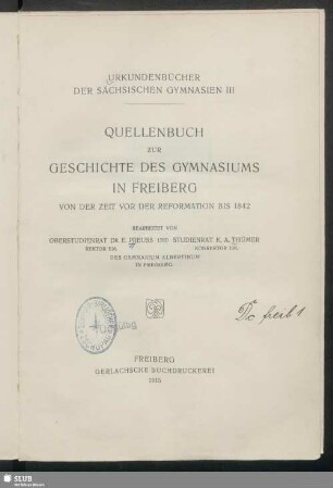 3: Quellenbuch zur Geschichte des Gymnasiums in Freiberg von der Zeit vor Reformation bis 1842