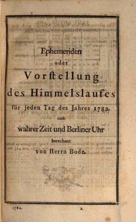 Astronomisches Jahrbuch oder Ephemeriden. 1782 (1779)