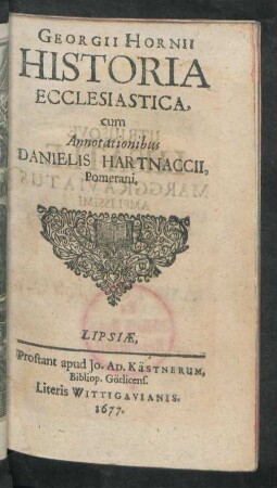 Georgii Hornii Historia Ecclesiastica