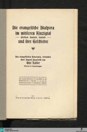 Die evangelische Diaspora im mittleren Kinzigtal und ihre Geschichte : Wolfach, Hausach, Haslach