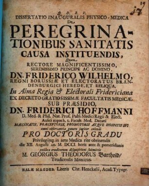 Dissertatio Inauguralis Physico-Medica De Peregrinationibus Sanitatis Causa Instituendis