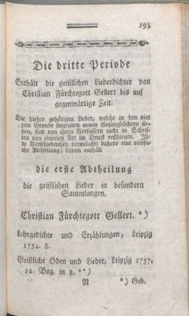 Die dritte Periode Enthält die geistlichen Liederdichter von Christian Fürchtegott Gellert bis auf gegenwärtige Zeit.