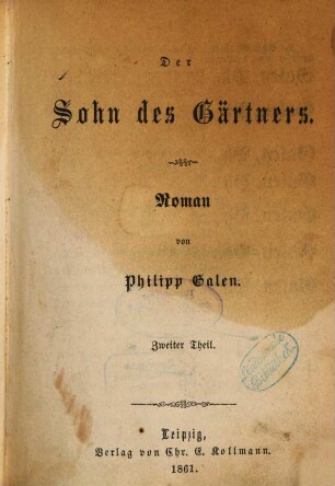 Der Sohn des Gärtners : Roman von Philipp Galen. [d. i. Carl Lange], 2