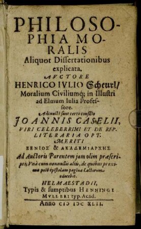 Philosophia Moralis : Aliquot Dissertationibus explicata