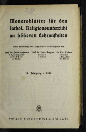 19: Monatsblätter für den katholischen Religionsunterricht an höheren Lehranstalten - 19. 1918