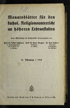 19: Monatsblätter für den katholischen Religionsunterricht an höheren Lehranstalten - 19. 1918