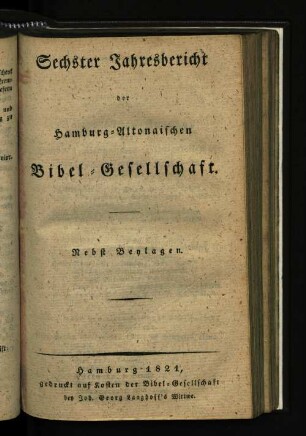 6.1821: Sechster Jahresbericht der Hamburg-Altonaischen Bibel-Gesellschaft.